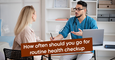 Routine Body Check-Ups Are a Must-Do, But How Often?