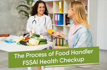 The Process of Food Handler FSSAI Health Checkup